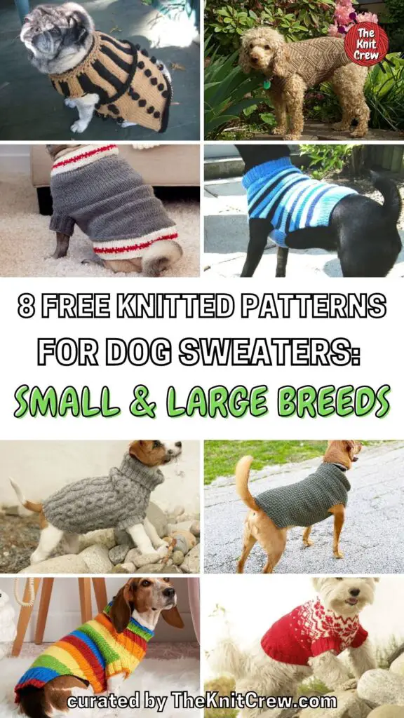 PIN 2 - 8 Free Knitted Patterns For Dog Sweaters_ Small & Large Breeds - The Knit Crew