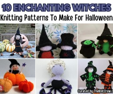 [FB POSTER] - 10 Enchanting Witches Knitting Patterns To Make For Halloween - The Knit Crew