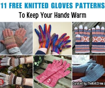 [FB POSTER] - 11 Free Knitted Gloves Patterns To Keep Your Hands Warm - The Knit Crew