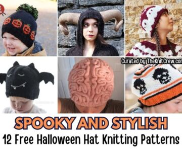[FB POSTER] - Spooky And Stylish - 12 Free Halloween Hat Knitting Patterns - The Knit Crew