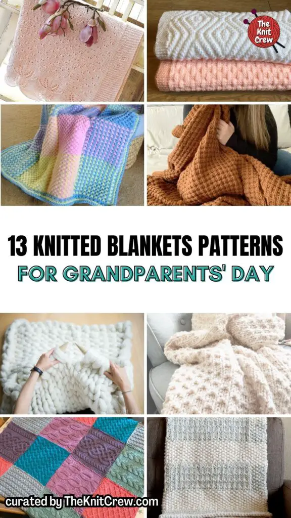 PIN 1 - 13 Knitted Blankets Patterns For Grandparents' Day - The Knit Crew