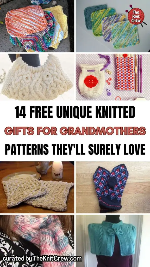 PIN 1 - 14 Free Unique Knitted Gifts For Grandmothers Patterns They'll Surely Love - The Knit Crew