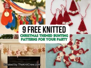 FB POSTER - 9 Free Knitted Christmas Themed Bunting Patterns For Your Party - The Knit Crew