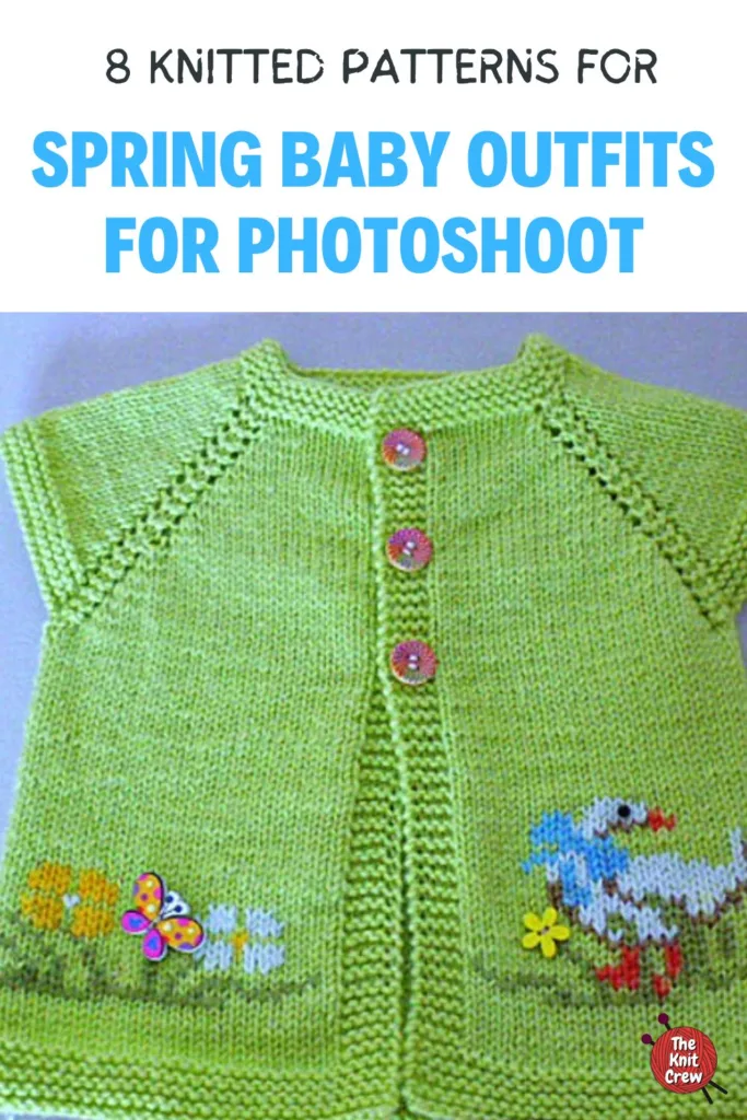 MAIN PIN 1 - 8 Knitted Patterns For Spring Baby Outfits For Photoshoot - The Knit Crew