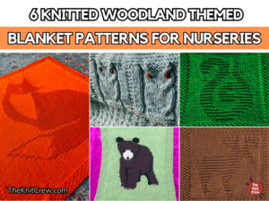 6 Knitted Woodland Themed Blanket Patterns For Nurseries - The Knit Crew