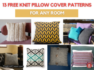 FB POSTER - 13 Free Knit Pillow Cover Patterns for Any Room - The Knit Crew