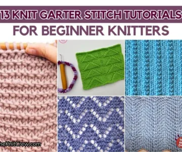 FB POSTER - 13 Knit Garter Stitch Tutorials For Beginner Knitters - The Knit Crew