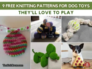 FB POSTER - 9 Free Knitting Patterns For Dog Toys They'll Love To Play - The Knit Crew
