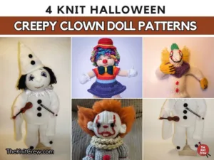 FB POSTER - 4 Knit Halloween Creepy Clown Doll Patterns - The Knit Crew
