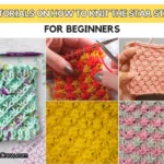 FB POSTER - 9 Tutorials On How To Knit The Star Stitch For Beginners - The Knit Crew