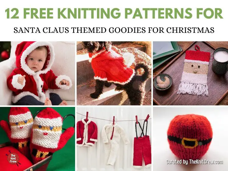 FB POSTER - 12 Free Knitting Patterns for Santa Claus Themed Goodies For Christmas - The Knit Crew