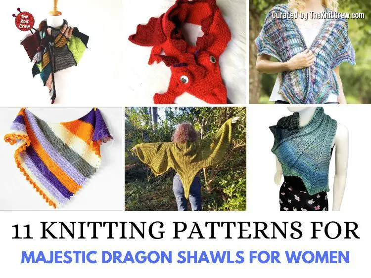 FB POSTER - 11 Knitting Patterns For Majestic Dragon Shawls For Women - The Knit Crew