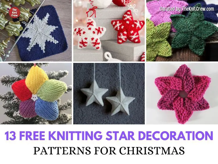 FB POSTER - 13 Free Knitting Star Decoration Patterns For Christmas - The Knit Crew