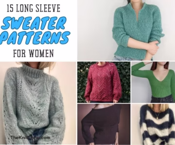 BLOG POSTER - 15 Long Sleeve Sweater Patterns For Women - The Knit Crew