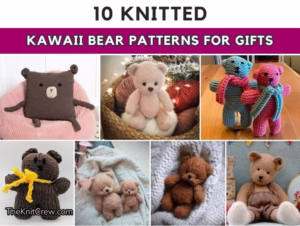 15 KAWAII KNITTED BEAR PATTERNS FOR VALENTINES GIFTS - The Knit Crew
