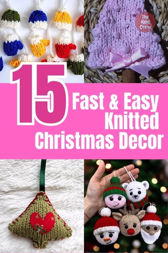 BLOG 15 - 15 Quick & Easy Knit Ornament Patterns For Christmas - Curated by The Yarn Crew