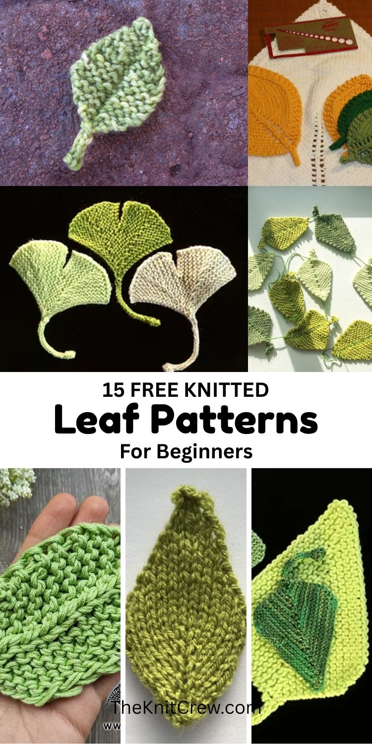 BLOG 1 - 15 Free Knitted Leaf Patterns You Can Make Today - Curated by The Knit Crew