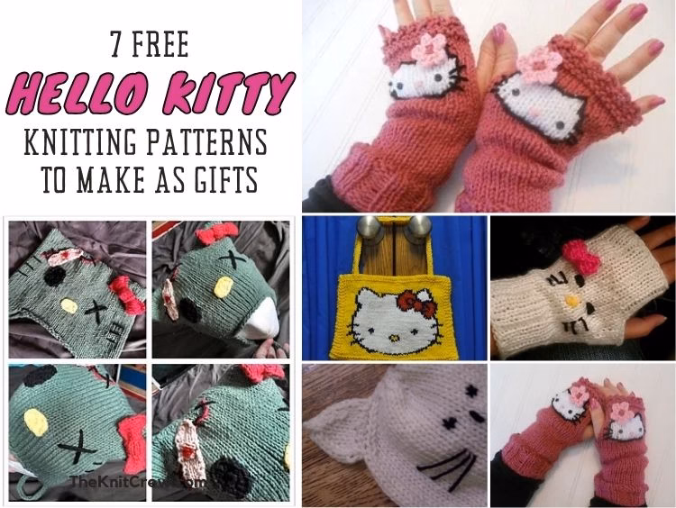 A promotional collage for a knitting roundup from The Knit Crew titled "7 Free Hello Kitty Knitting Patterns To Make As Gifts." The image features a large text block on the left and a grid of various projects, including pink and white fingerless gloves, a yellow tote bag with an intarsia cat face, a white cat-eared beanie, and several views of a unique green "zombie" kitty hat. The website URL, TheKnitCrew.com, is visible at the bottom.