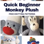 A collage of six handmade knitted monkey plush toys and classic sock monkeys, featuring a central title that reads "10 Quick Beginner Monkey Plush FREE KNITTING PATTERNS" and the website "TheKnitCrew.com" at the bottom. Curated by Ariana of TheKnitCrew.