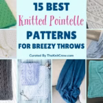 A collage of knitted blankets surrounding central text on a light blue background. The text reads: "15 BEST Knitted Pointelle PATTERNS FOR BREEZY THROWS" and "Curated By TheKnitCrew.com". Curated by Ariana of TheKnitCrew. The surrounding images showcase various lace and pointelle stitch textures in colors like green, white, grey, light purple, teal, and blue.